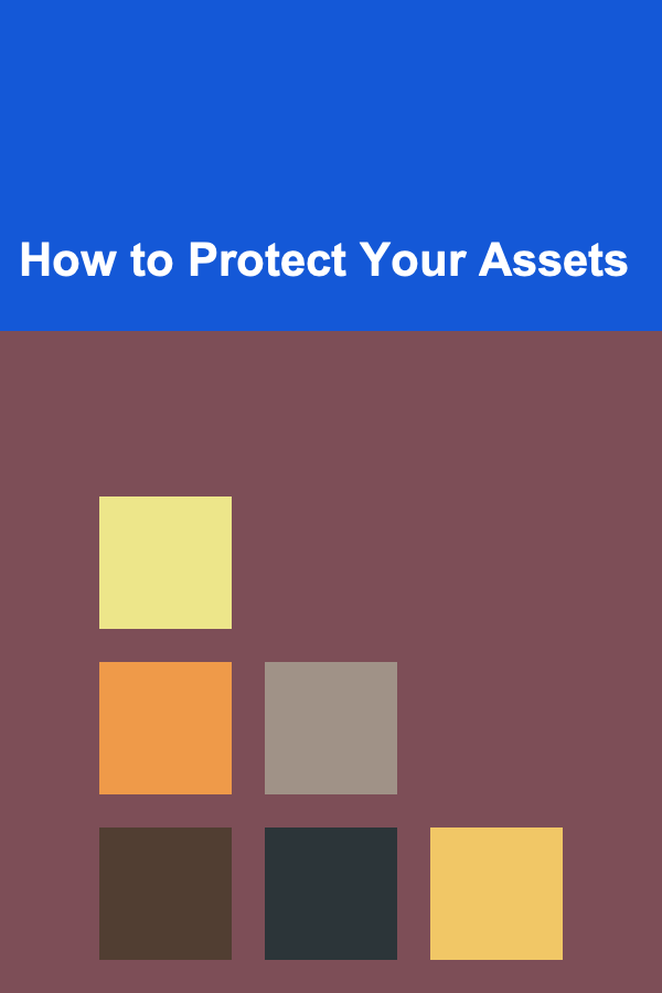 How to Protect Your Assets