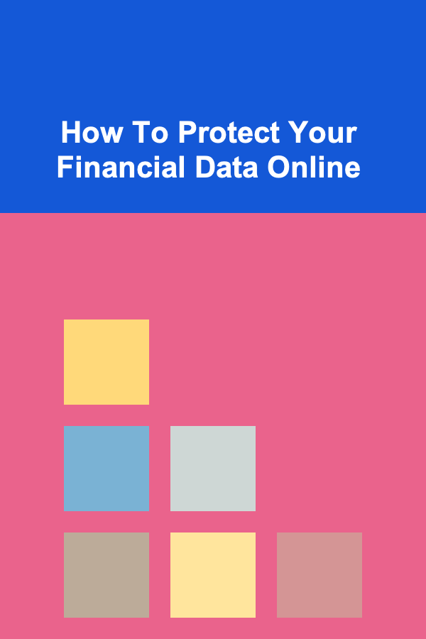 How To Protect Your Financial Data Online