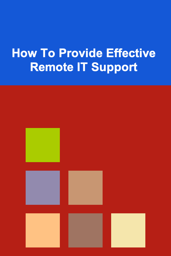 How To Provide Effective Remote IT Support
