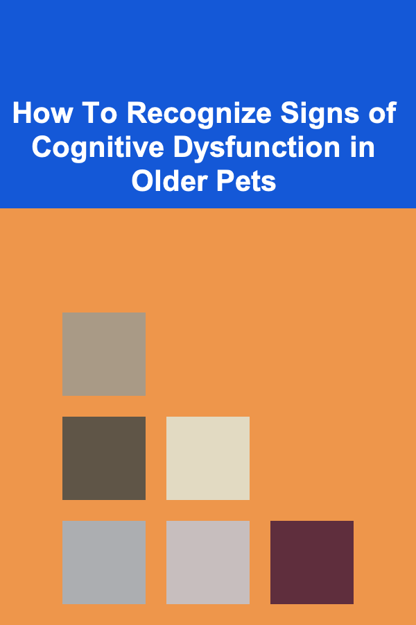 How To Recognize Signs of Cognitive Dysfunction in Older Pets