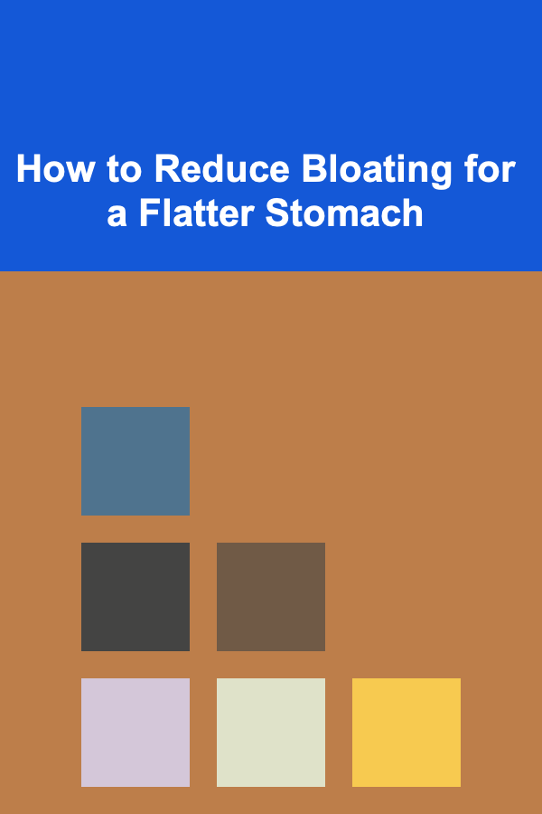 How to Reduce Bloating for a Flatter Stomach