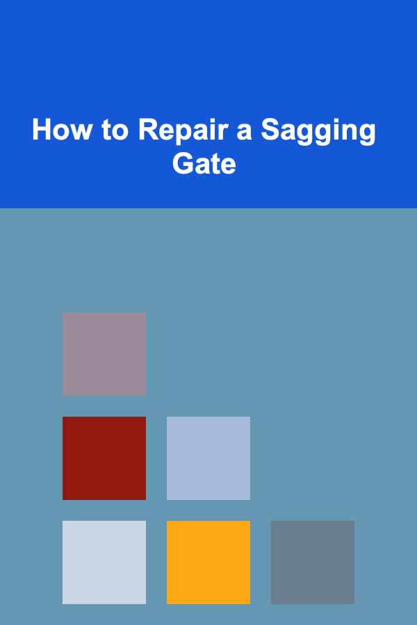 How to Repair a Sagging Gate