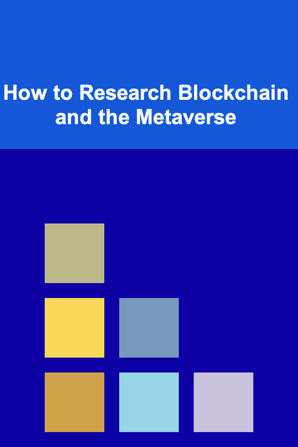 How to Research Blockchain and the Metaverse