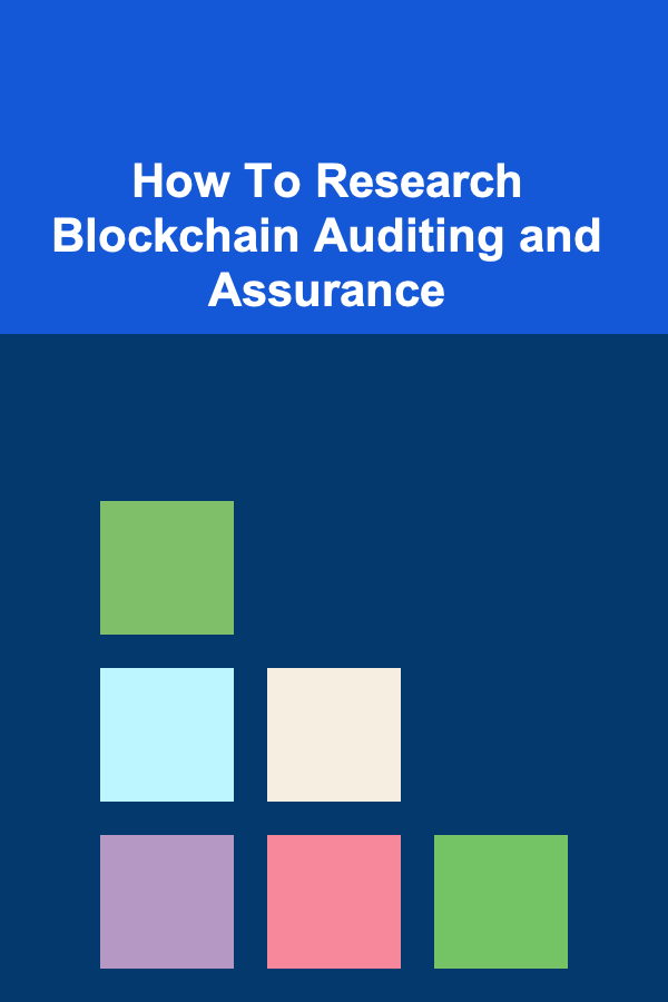 How To Research Blockchain Auditing and Assurance