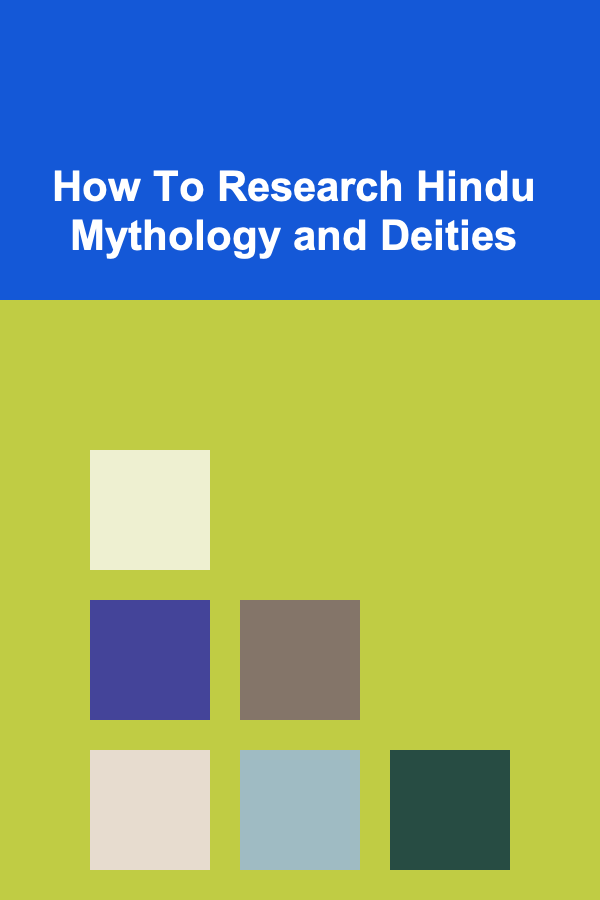 How To Research Hindu Mythology and Deities