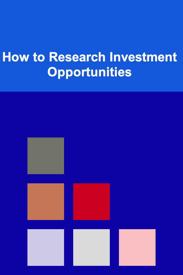 How to Research Investment Opportunities