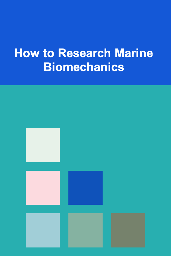 How to Research Marine Biomechanics