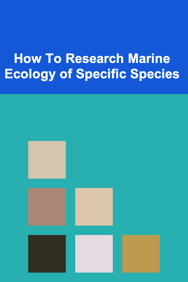 How To Research Marine Ecology of Specific Species