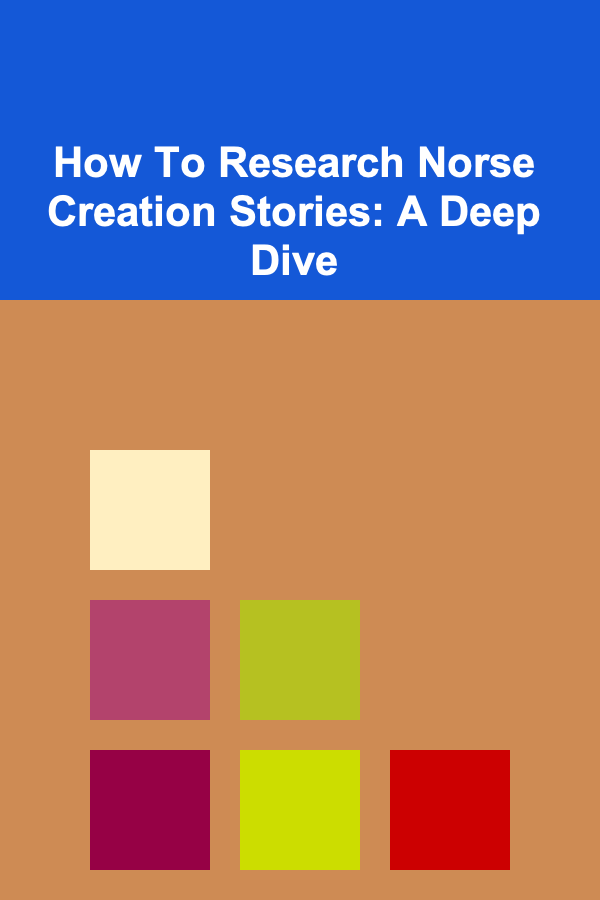 How To Research Norse Creation Stories: A Deep Dive