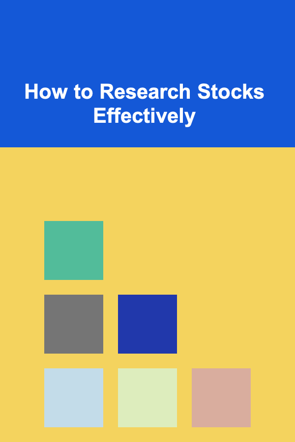 How to Research Stocks Effectively