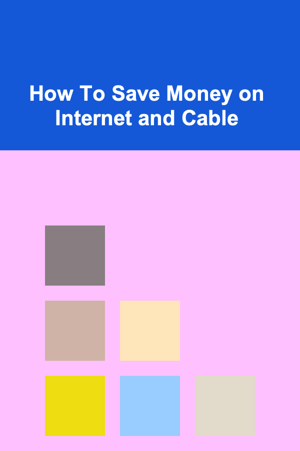 How To Save Money on Internet and Cable