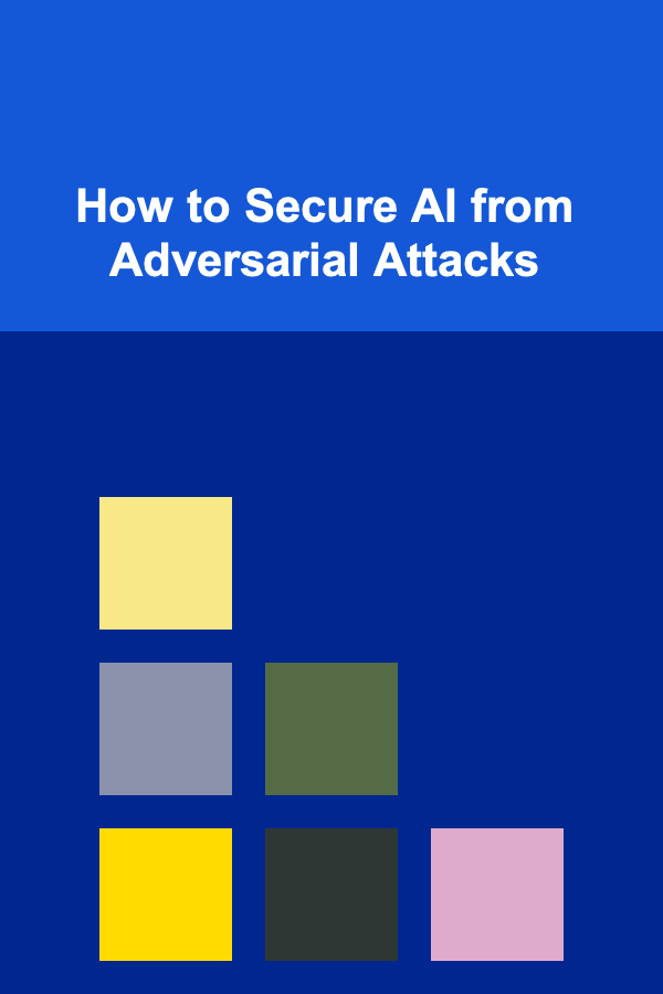 How to Secure AI from Adversarial Attacks