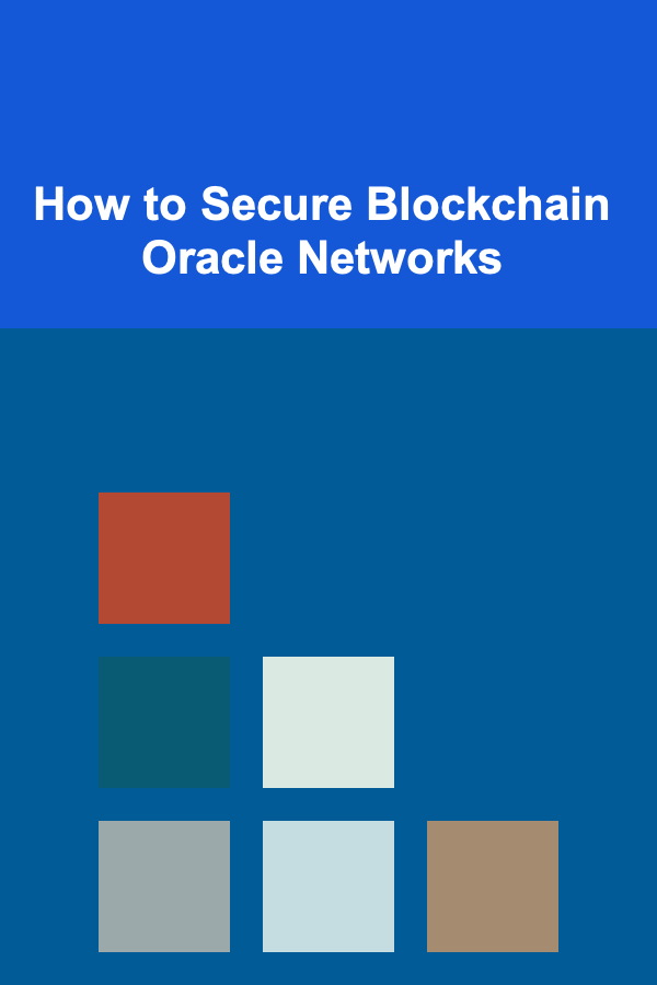 How to Secure Blockchain Oracle Networks