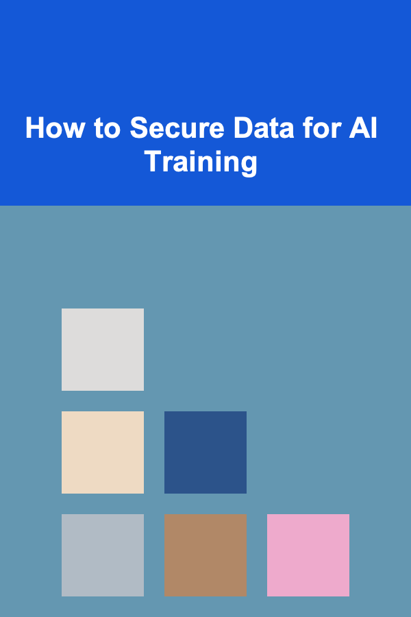 How to Secure Data for AI Training