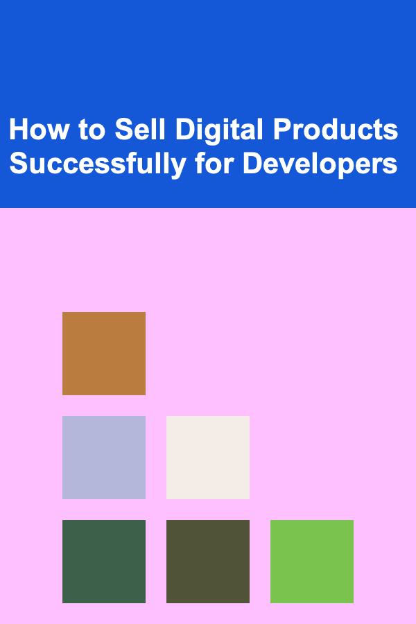 How to Sell Digital Products Successfully for Developers
