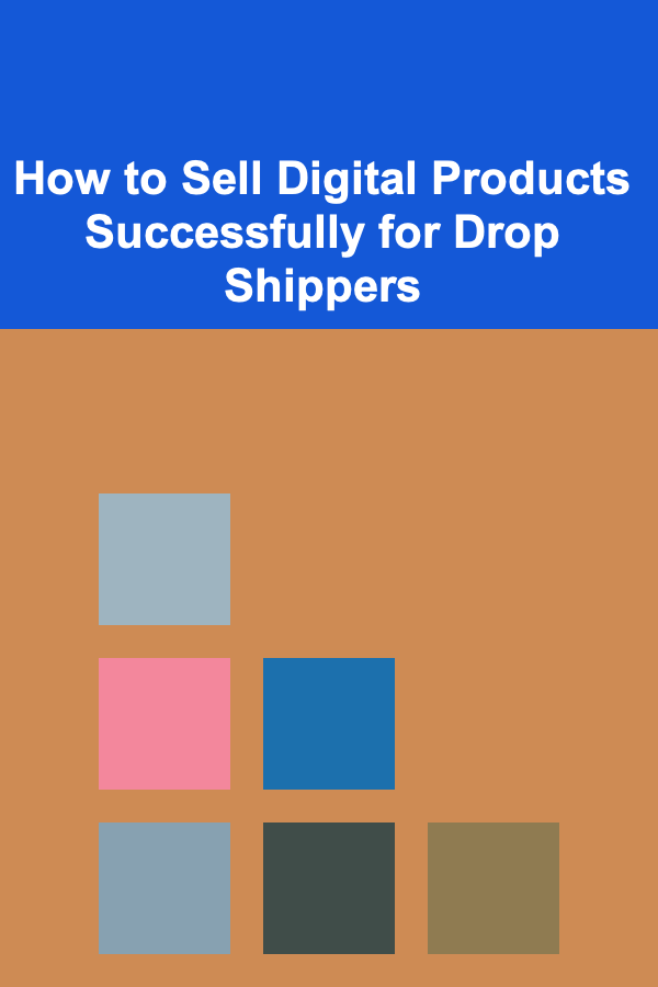 How to Sell Digital Products Successfully for Drop Shippers