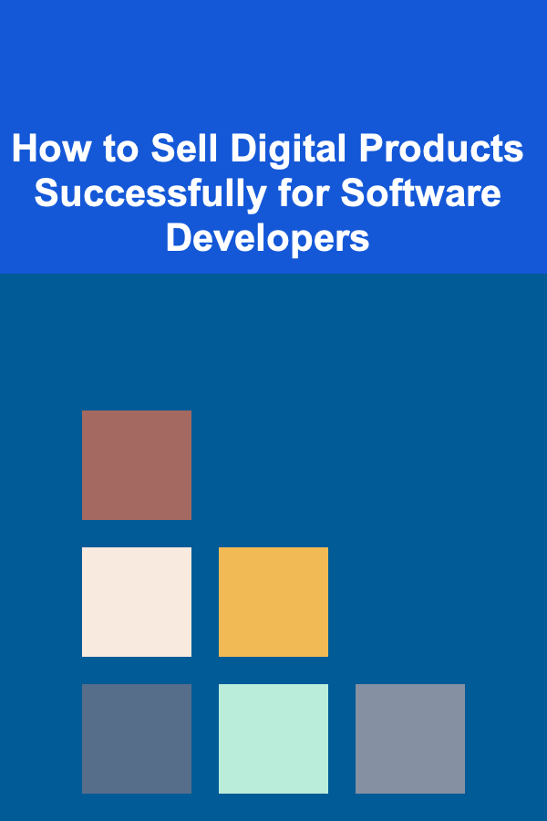 How to Sell Digital Products Successfully for Software Developers