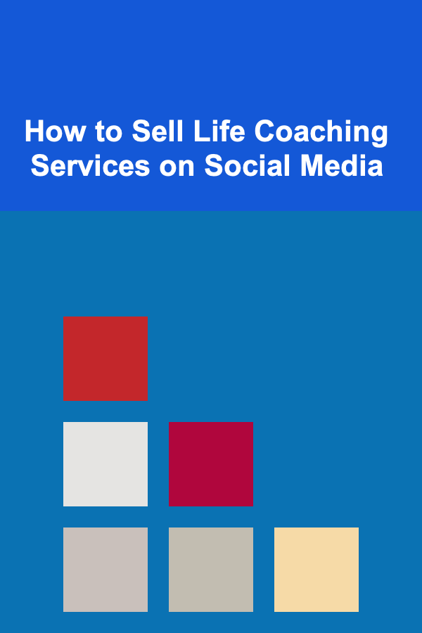 How to Sell Life Coaching Services on Social Media