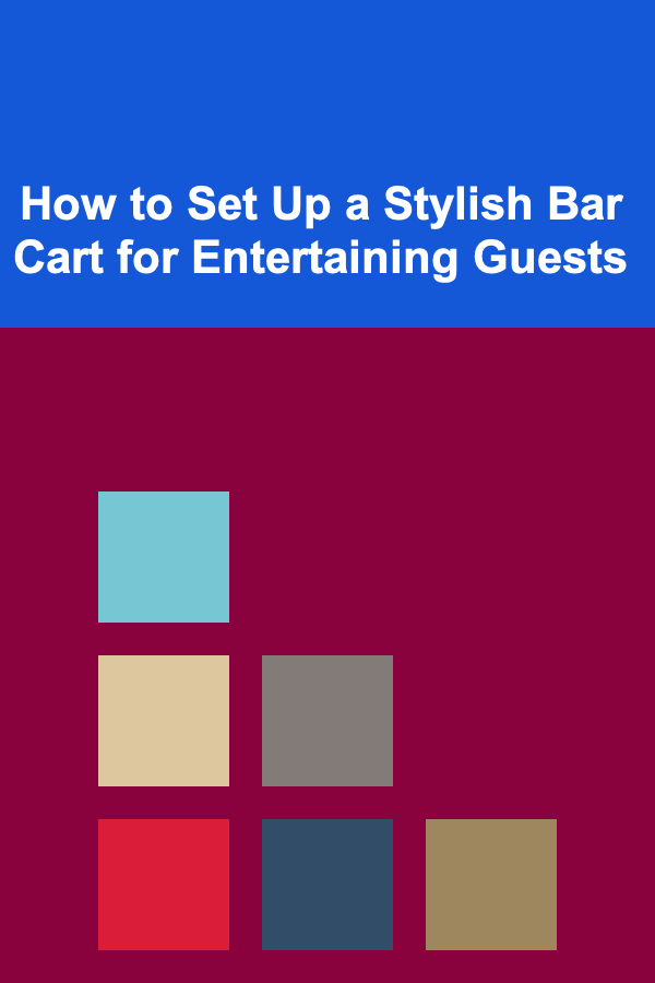 How to Set Up a Stylish Bar Cart for Entertaining Guests