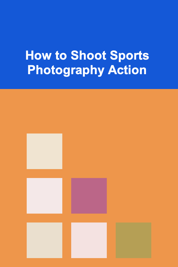 How to Shoot Sports Photography Action