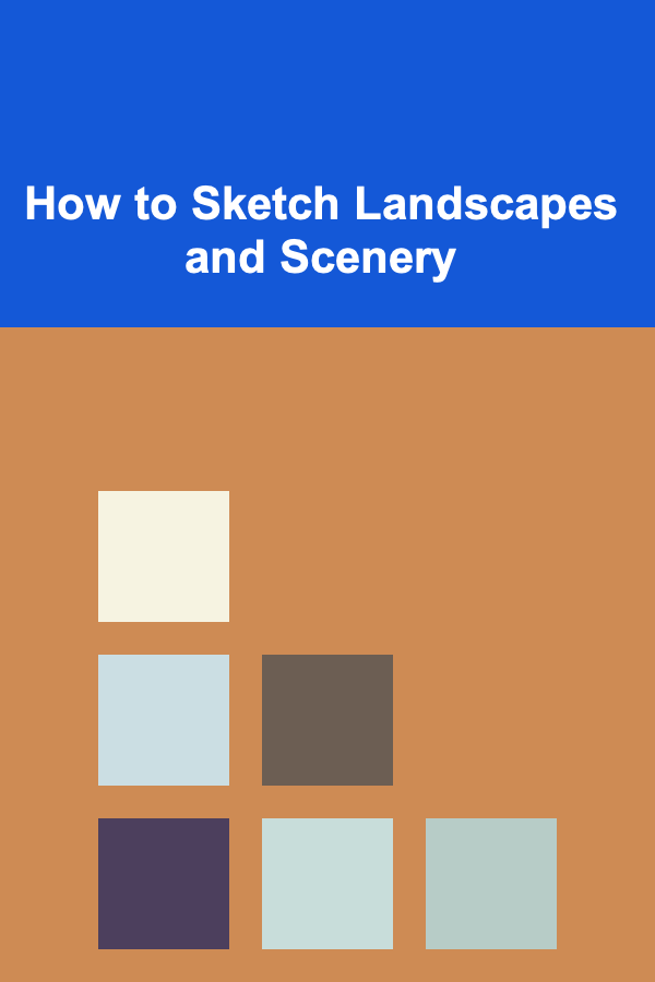 How to Sketch Landscapes and Scenery
