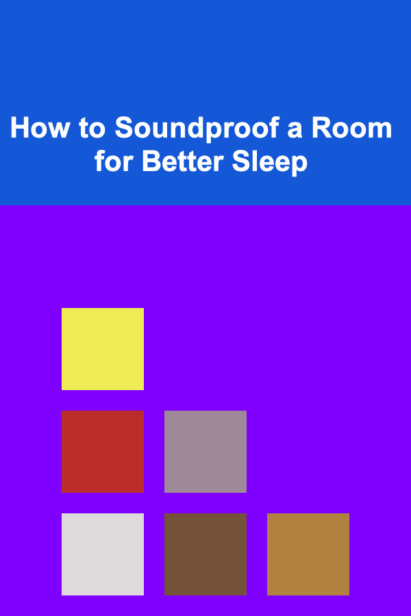 How to Soundproof a Room for Better Sleep