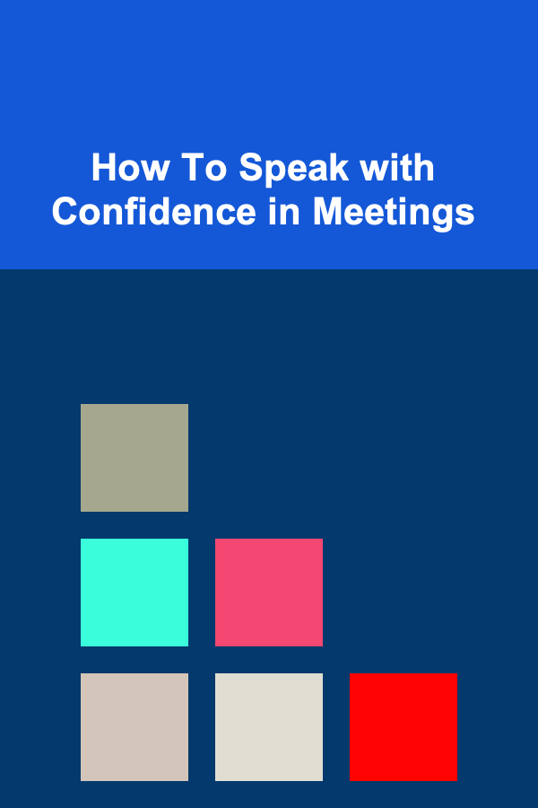 How To Speak with Confidence in Meetings