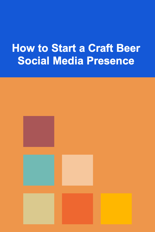 How to Start a Craft Beer Social Media Presence