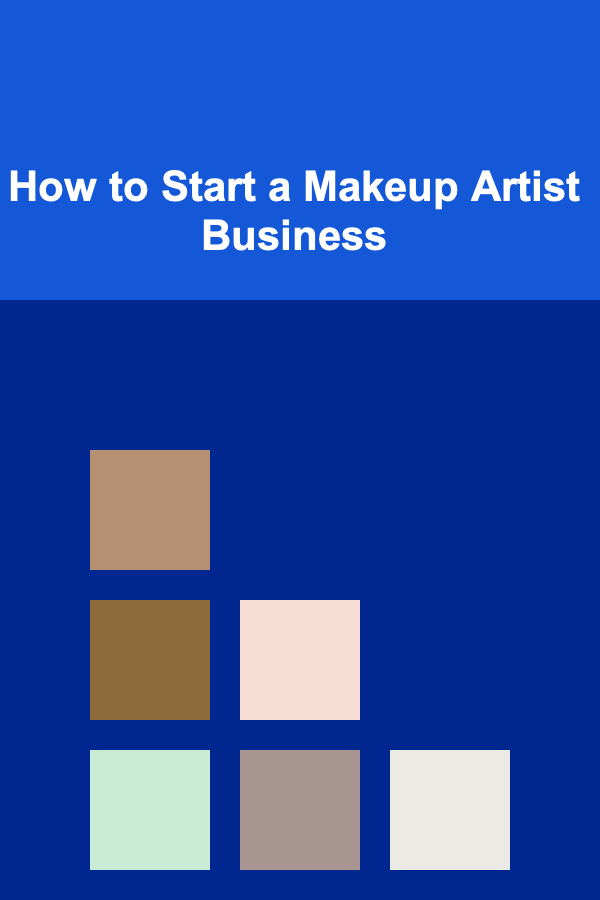 How to Start a Makeup Artist Business