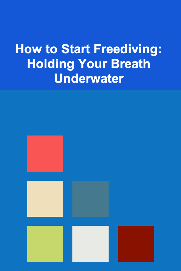 How to Start Freediving: Holding Your Breath Underwater