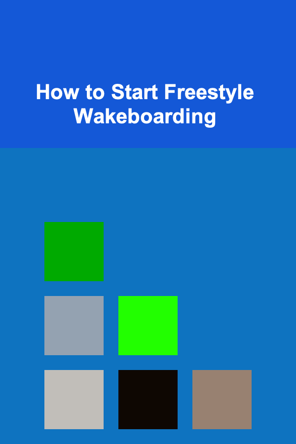 How to Start Freestyle Wakeboarding