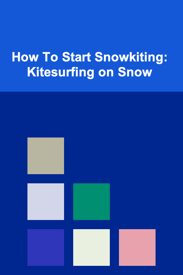 How To Start Snowkiting: Kitesurfing on Snow