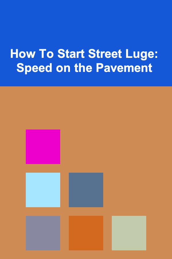 How To Start Street Luge: Speed on the Pavement