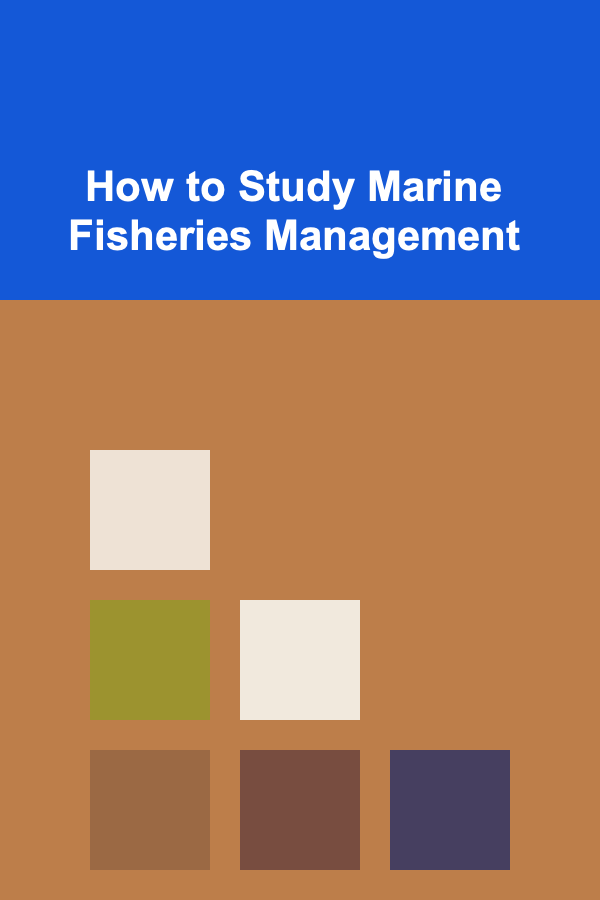 How to Study Marine Fisheries Management