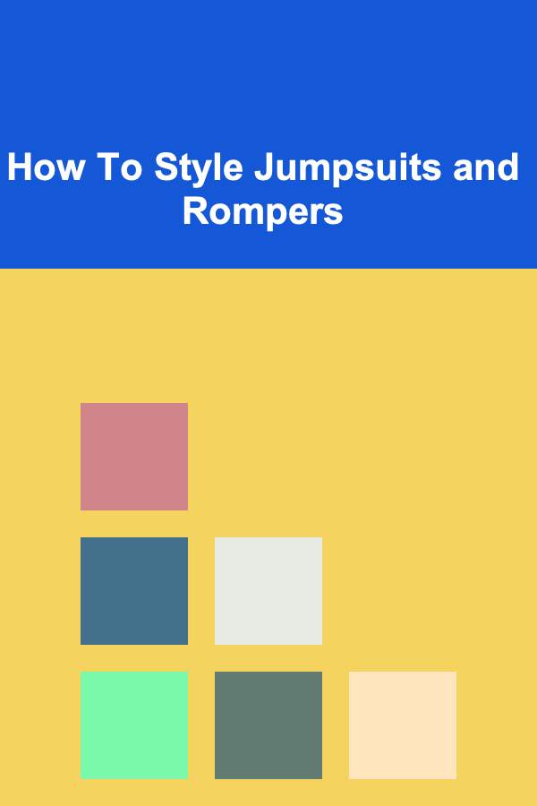 How To Style Jumpsuits and Rompers