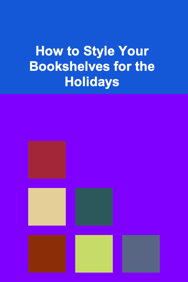 How to Style Your Bookshelves for the Holidays