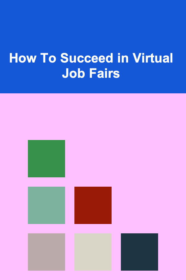 How To Succeed in Virtual Job Fairs