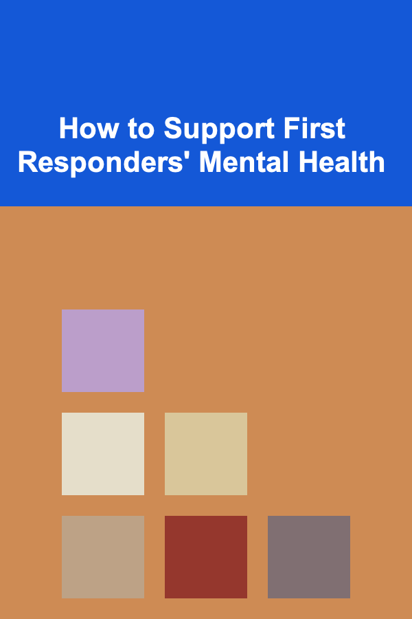 How to Support First Responders' Mental Health