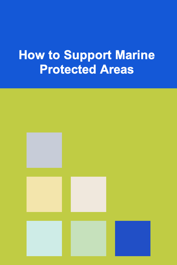 How to Support Marine Protected Areas