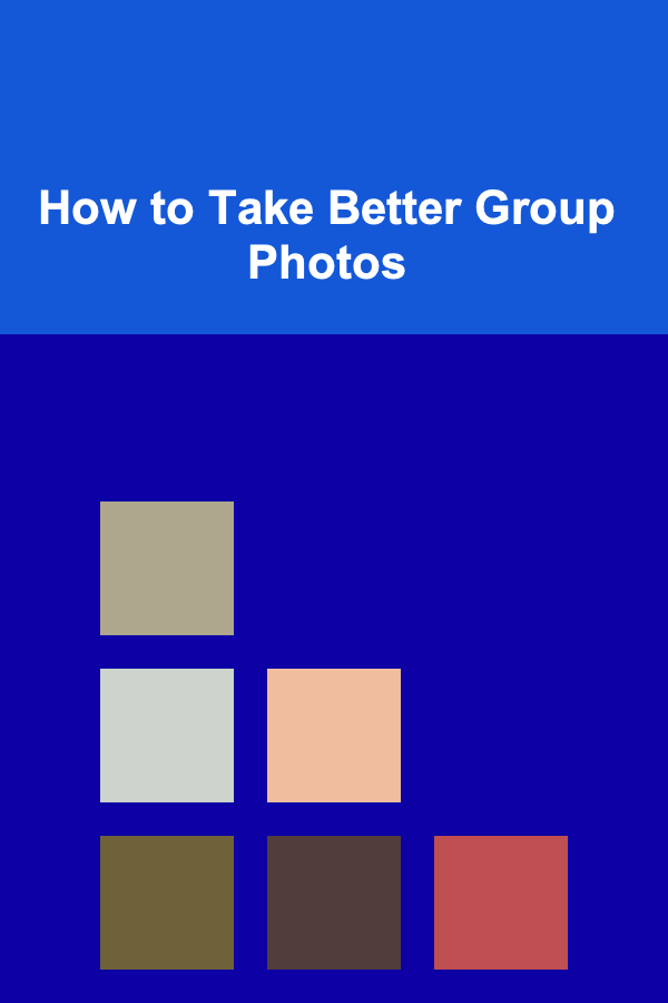 How to Take Better Group Photos