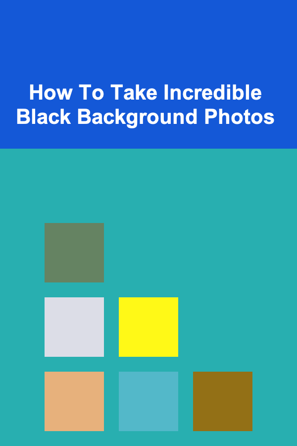 How To Take Incredible Black Background Photos