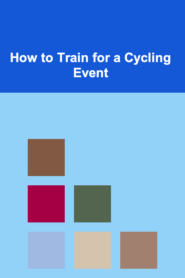 How to Train for a Cycling Event