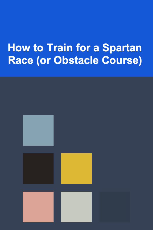 How to Train for a Spartan Race (or Obstacle Course)