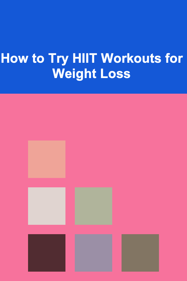 How to Try HIIT Workouts for Weight Loss