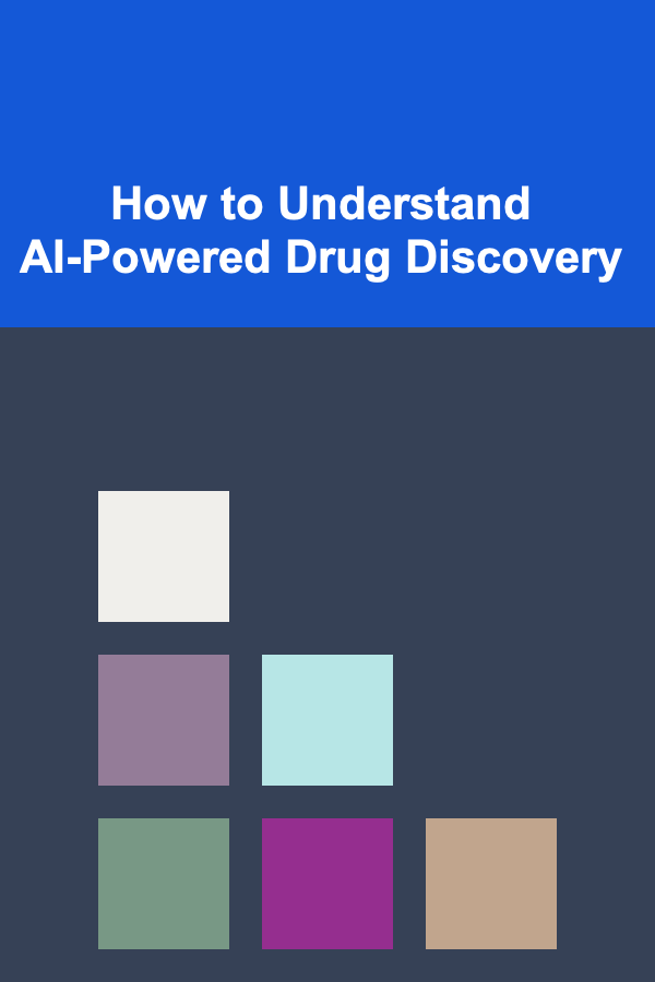 How to Understand AI-Powered Drug Discovery