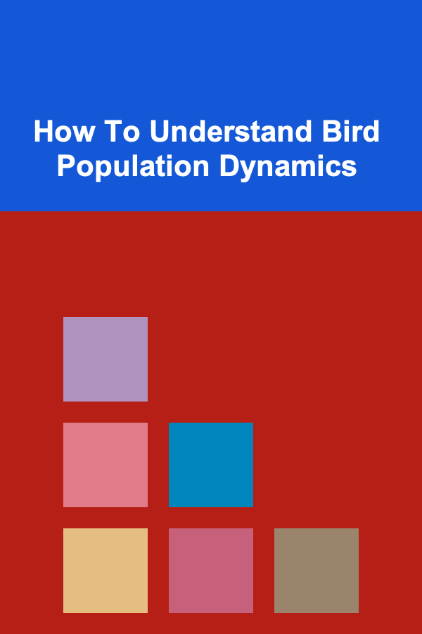 How To Understand Bird Population Dynamics