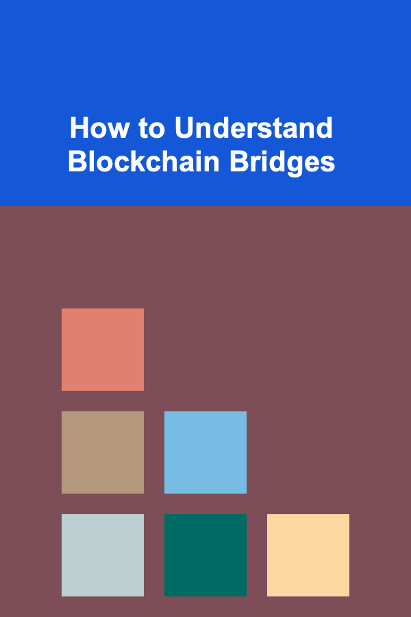 How to Understand Blockchain Bridges