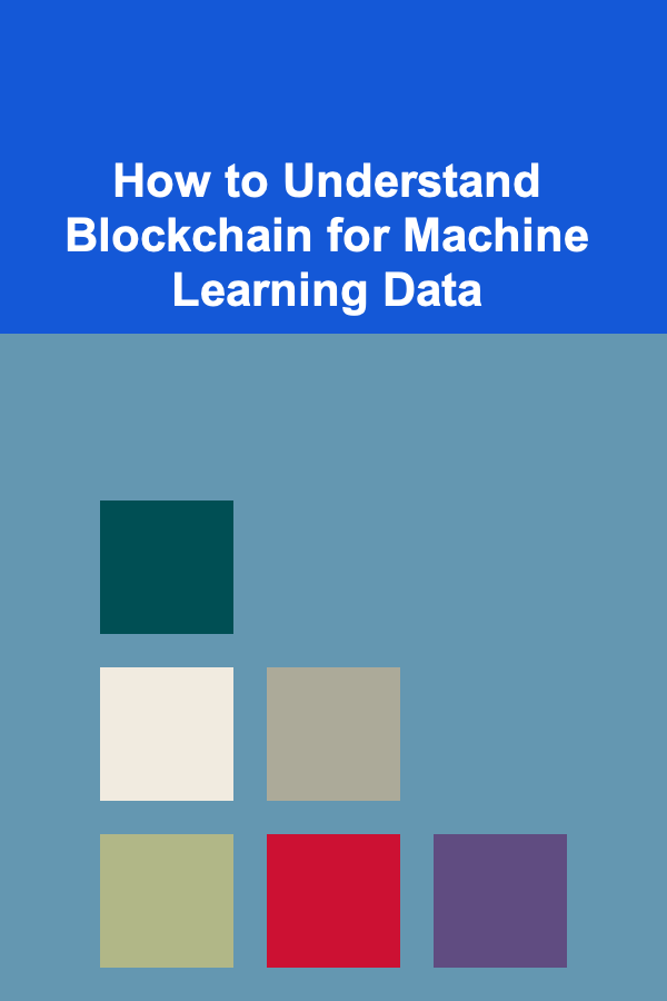 How to Understand Blockchain for Machine Learning Data