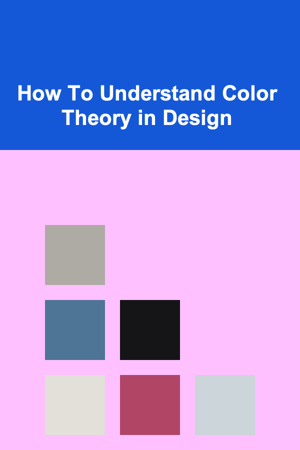 How To Understand Color Theory in Design