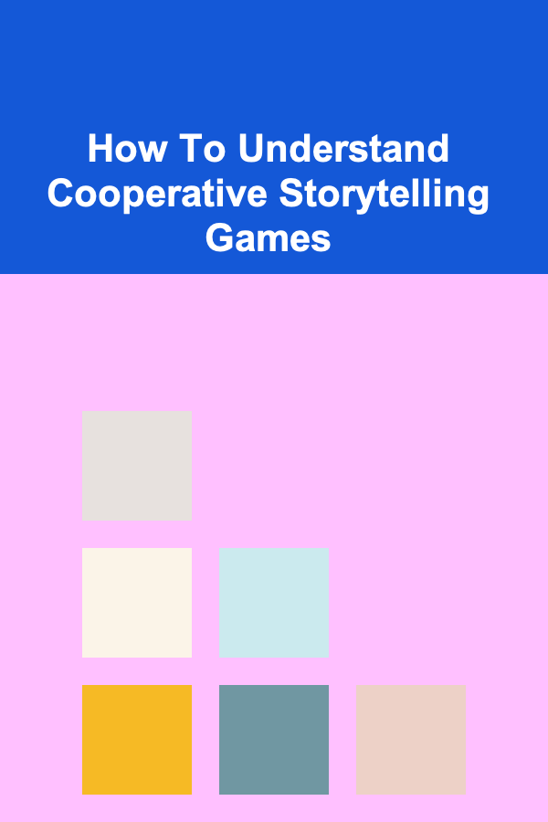 How To Understand Cooperative Storytelling Games